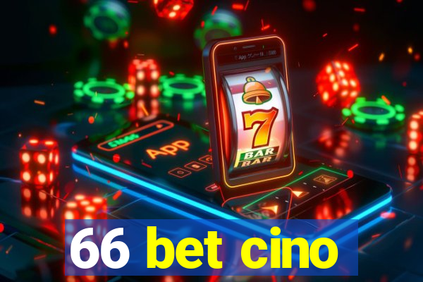 66 bet cino